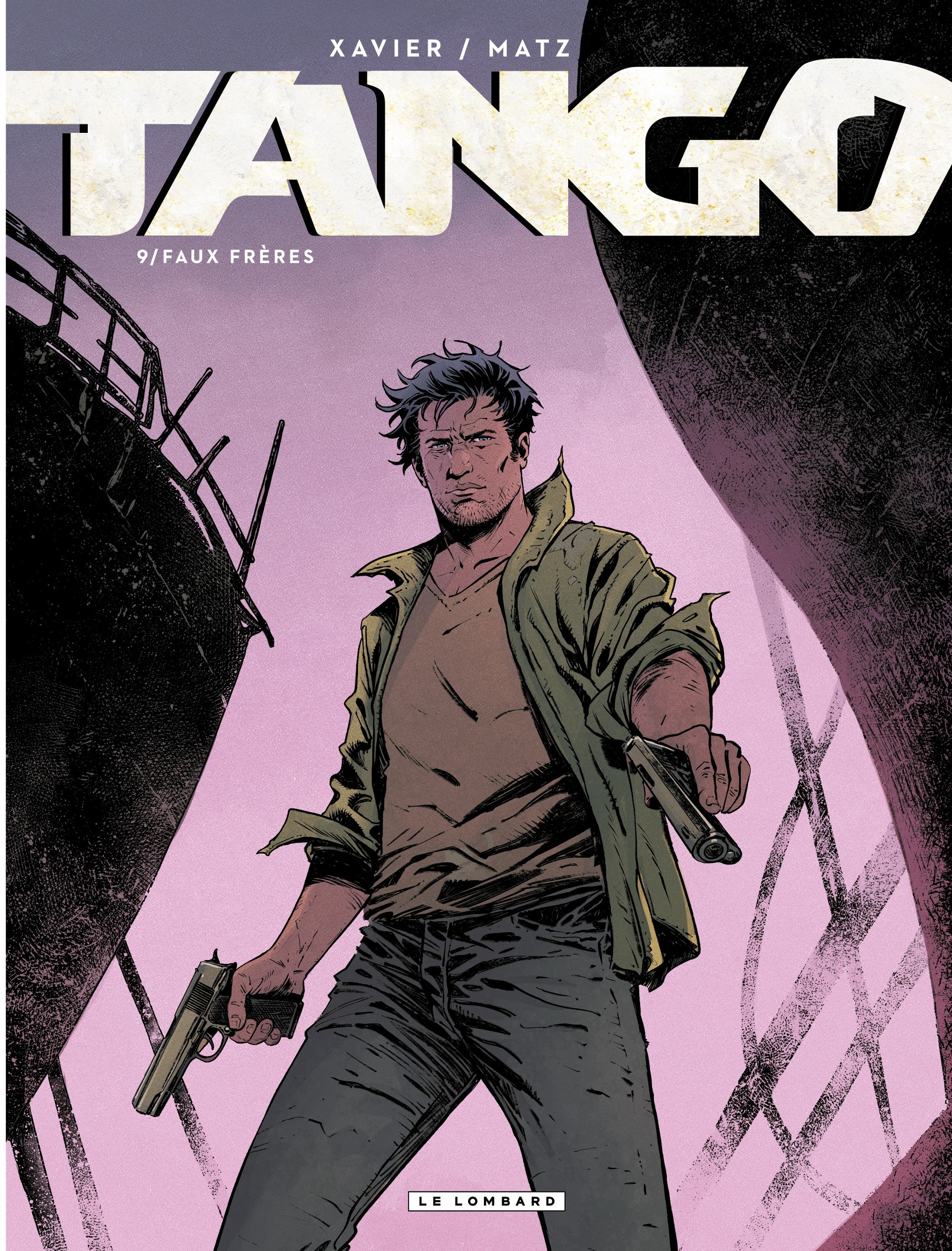TANGO (Xavier - Matz) - T09 - Faux Frères